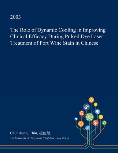 The Role of Dynamic Cooling in Improving Clinical Efficacy During Pulsed Dye Laser Treatment of Port Wine Stain in Chinese
