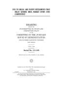Pay to Delay Are Patent Settlements That Delay Generic Drug Market Entry Anticompetitive?: Hearing Before the Subcommittee on Courts and Competition Policy of the Committee on the Judiciary, House of Representatives, One Hundred Eleventh Congress, Fir