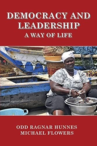 Democracy and Leadership A Way of Life