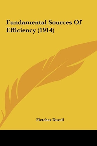 Fundamental Sources Of Efficiency (1914)