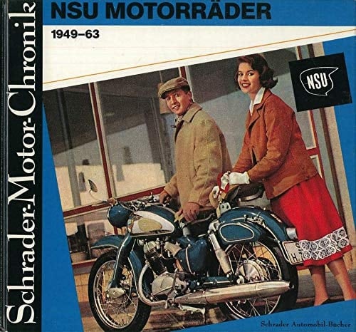NSU-Motorräder 1947 - 59 ; e. Dokumentation