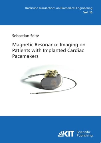 Magnetic Resonance Imaging on Patients with Implanted Cardiac Pacemakers