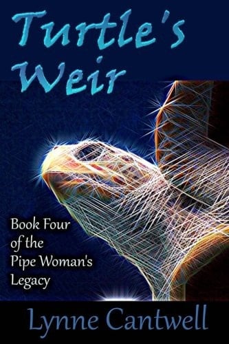 Turtle's Weir Book 4 of the Pipe Woman's Legacy