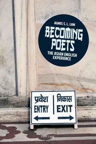 Becoming poets The Asian English experience