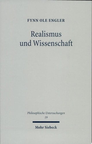 Realismus und Wissenschaft der empirische Erfolg der Wissenschaft zwischen metaphysischer Erklärung und methodologischer Beurteilung