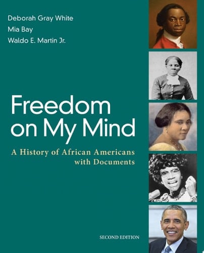 Freedom on My Mind A History of African Americans, with Documents