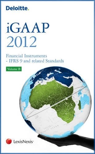 Deloitte IGAAP 2012 Financial Instruments - IAS 39 and Related Standards