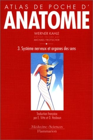 Atlas de poche d'anatomie Système nerveux et organes des sens