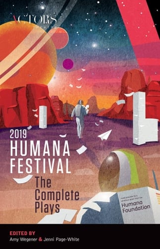 Humana Festival 2019 The Complete Plays