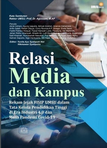 Relasi Media dan Kampus (Rekam Jejak FISIP UMSU dalam Tata Kelola Pendidikan Tinggi di Era Industri 4.0 dan Masa Pandemi Covid-19)