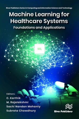 Machine Learning for Healthcare Systems Foundations and Applications