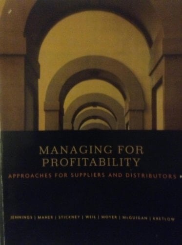 Managing for Profitability (Approaches For Suppliers And Distributors)