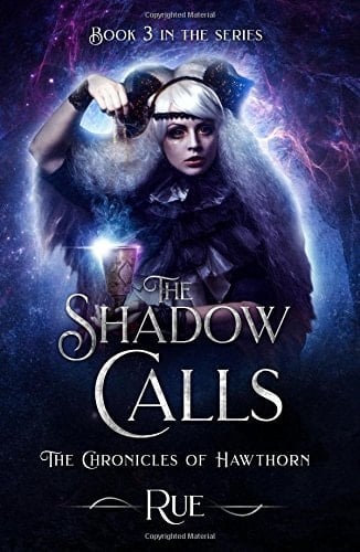 The Shadow Calls The Chronicles of Hawthorn, Book 3