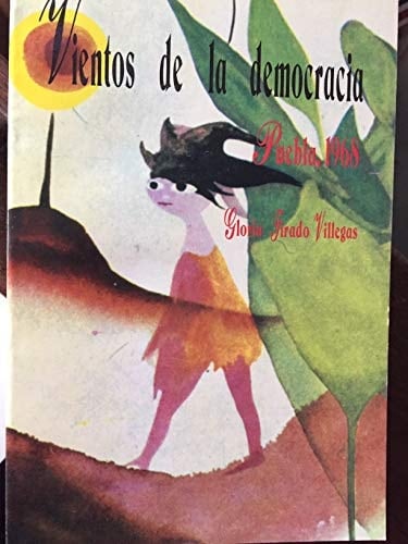 VIENTOS DE LA DEMOCRACIA. PUEBLA 1968