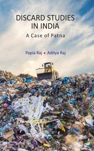 Discard Studies in India A Case of Patna
