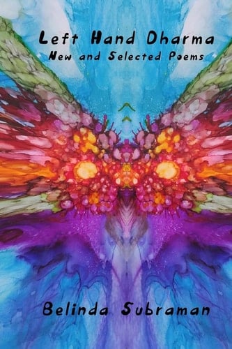 Left Hand Dharma New and Selected Poems