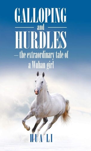 Galloping and Hurdles -The Extraordinary Tale of a Wuhan Girl