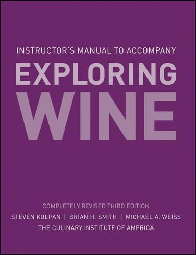 Instructor's Manual to accompany Exploring Wine, Completely Revised 3e