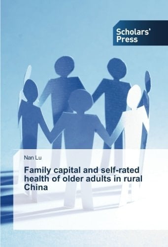 Family Capital and Self-rated Health of Older Adults in Rural China