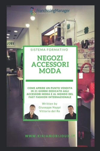 Negozi Accessori Moda Come Aprire un Punto Vendita con il Franchising Formativo in 21 Giorni Dedicato Agli Accessori Moda e Al Mondo Del Fast Fashion Internazionale