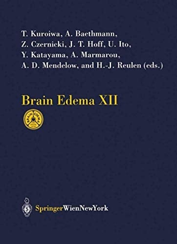 Brain Edema XII Proceedings of the 12th International Symposium, Hakone, Japan, November 10–13, 2002