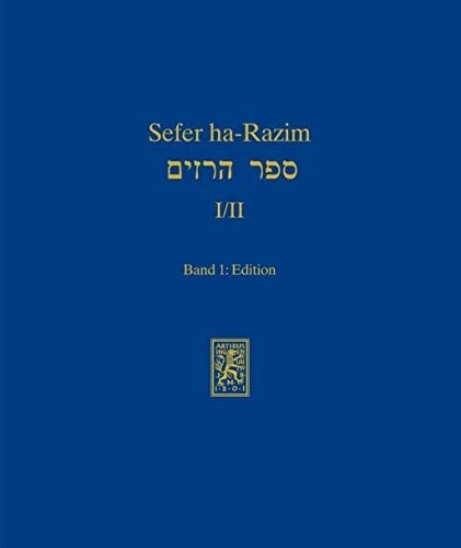 Sefer ha-Razim I und II - Das Buch der Geheimnisse I und II Band 2: Einleitung, Übersetzung und Kommentar (2 Bände)