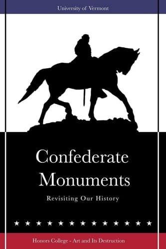 Confederate Monuments Revisiting Our History