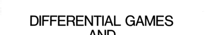 Differential Games and Control Theory Proceedings of a National Science Foundation-Conference Board of the Mathematical Sciences Regional Research Conference, Held at University of Rhode Island, Kingston, Rhode Island, June 4-8, 1973 : the Invited Lectures and Contributed Papers