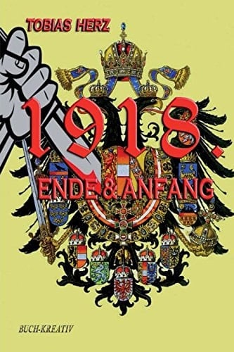 1918 Ende and Anfang