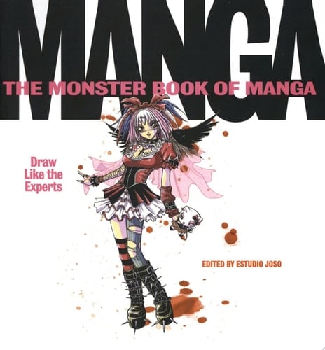 The Monster Book of Manga Draw Like the Experts