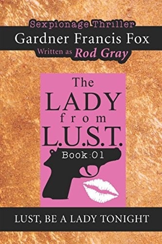 LUST, Be a Lady Tonight Revised