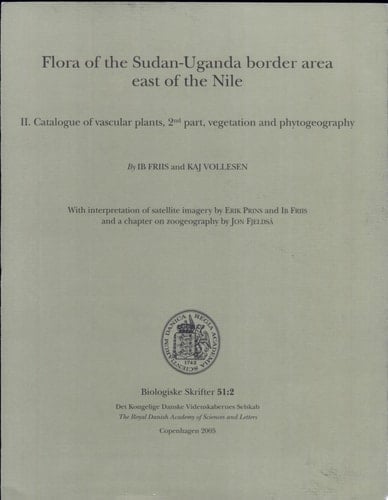 Flora of the Sudan-Uganda Border Area East of the Nile: Catalogue of vascular plants, 2nd pt. Vegetation and phytogeography