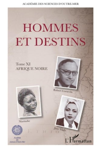 Hommes et destins Tome XI Afrique noire