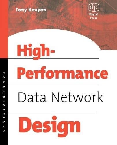 High Performance Data Network Design Design Techniques and Tools