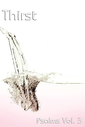 Thirst Psalms Vol 3.