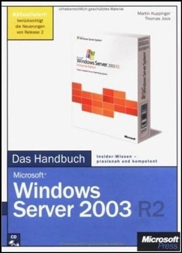 Microsoft Windows Server 2003 R2 - das Handbuch