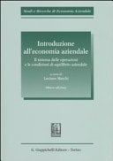 Introduzione all'economia aziendale. Il sistema delle operazioni e le condizioni di equilibrio aziendale