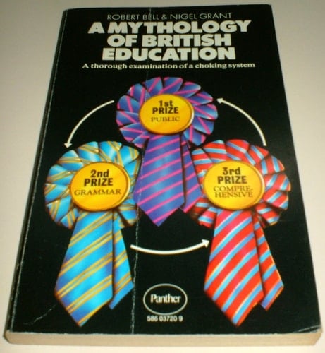 A Mythology of British Education