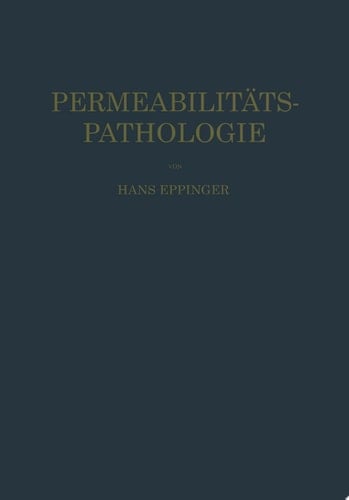 Die Permeabilitätspathologie Als die Lehre vom Krankheitsbeginn