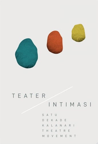 Teater/Intimasi - Satu Dekade Kalanari Theatre Movement