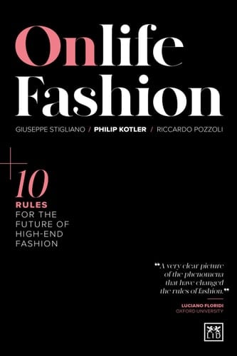 Onlife Fashion 10 rules for the future of high-end fashion