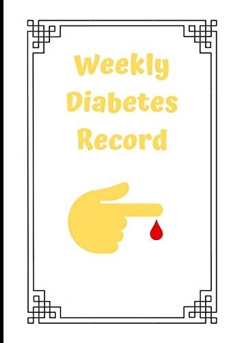 Weekly Diabetes Record Weekly Diabetes Record, Journal, Monthly Planner Calendar Family Planner To-Do List Planner A5 120 Pages Gift for Christmas, Birthday Or New Year