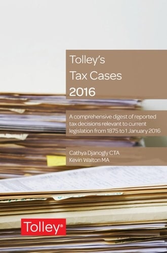 Tolley's Tax Cases 2016
