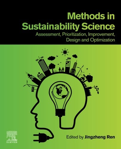Methods in Sustainability Science Assessment, Prioritization, Improvement, Design and Optimization