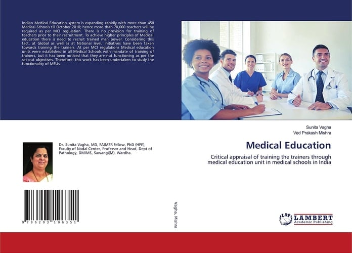 Medical Education: Critical appraisal of training the trainers through medical education unit in medical schools in India