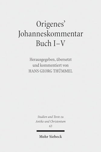 Origenes' Johanneskommentar, Buch I-V