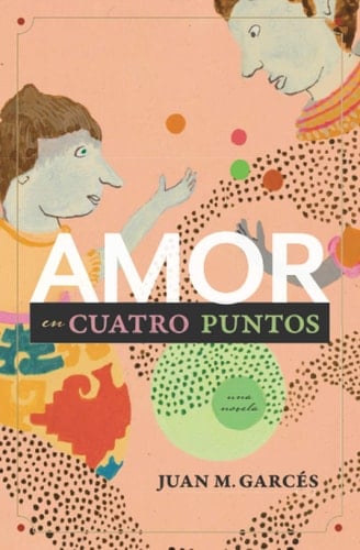 Amor en cuatro puntos una novela
