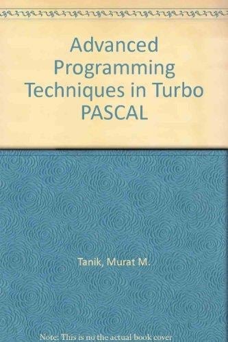 Advanced Programming Techniques in Turbo Pascal