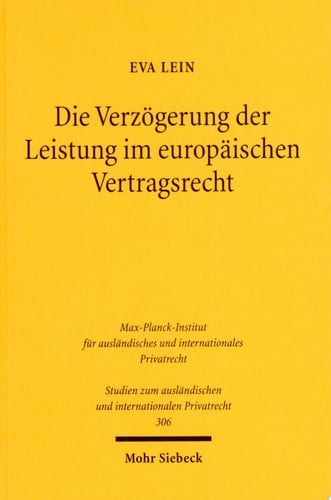 Die Verzögerung der Leistung im europäischen Vertragsrecht