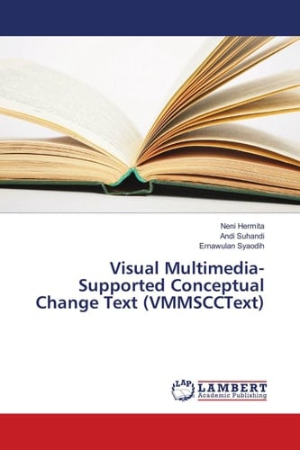 Visual Multimedia-Supported Conceptual Change Text (VMMSCCText)